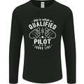 This Is What a Qualified Pilot Looks Like Mens Long Sleeve T-Shirt Black