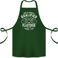 This Is What a Qualified Plasterer Cotton Apron 100% Organic Forest Green