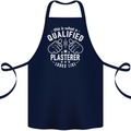 This Is What a Qualified Plasterer Cotton Apron 100% Organic Navy Blue