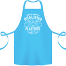 This Is What a Qualified Plasterer Cotton Apron 100% Organic Turquoise