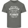 This Is What a Qualified Plumber Looks Like Mens Cotton T-Shirt Tee Top Charcoal