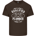This Is What a Qualified Plumber Looks Like Mens Cotton T-Shirt Tee Top Dark Chocolate