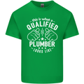 This Is What a Qualified Plumber Looks Like Mens Cotton T-Shirt Tee Top Irish Green