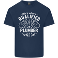 This Is What a Qualified Plumber Looks Like Mens Cotton T-Shirt Tee Top Navy Blue
