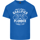 This Is What a Qualified Plumber Looks Like Mens Cotton T-Shirt Tee Top Royal Blue