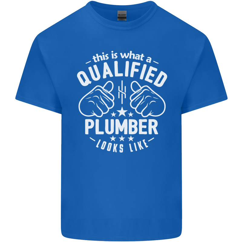 This Is What a Qualified Plumber Looks Like Mens Cotton T-Shirt Tee Top Royal Blue