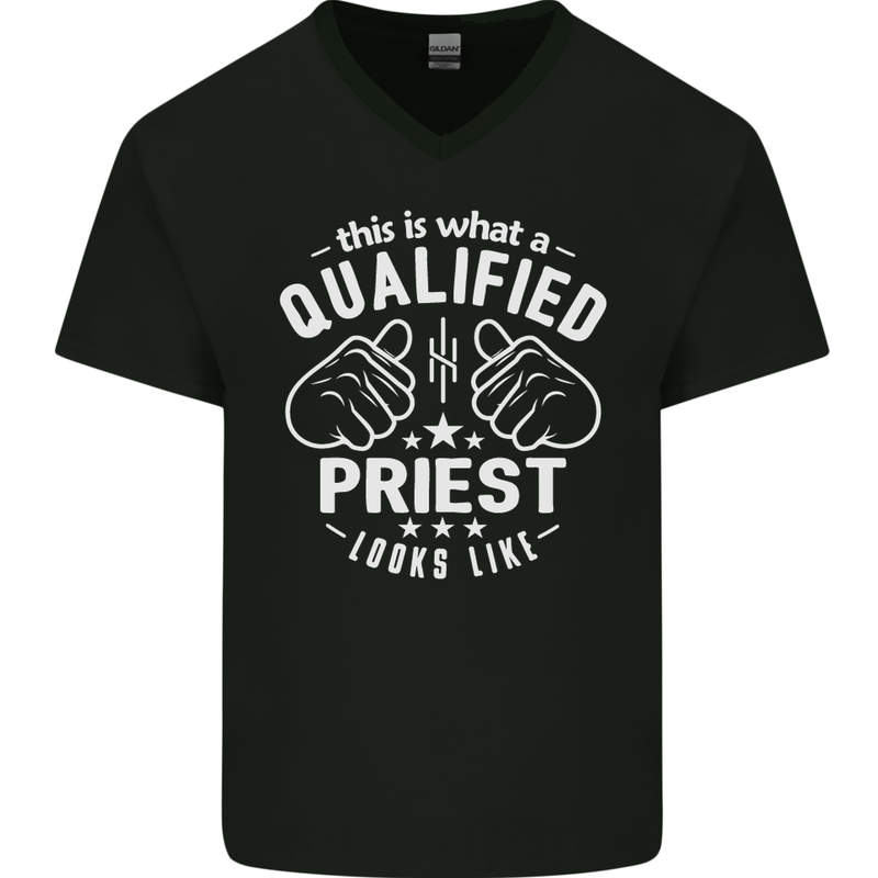 This Is What a Qualified Priest Looks Like Mens V-Neck Cotton T-Shirt Black
