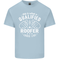 This Is What a Qualified Roofer Looks Like Mens Cotton T-Shirt Tee Top Light Blue