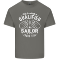 This Is What a Qualified Sailor Looks Like Mens Cotton T-Shirt Tee Top Charcoal