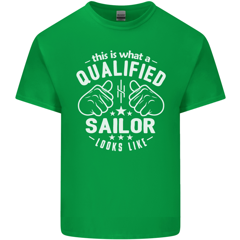 This Is What a Qualified Sailor Looks Like Mens Cotton T-Shirt Tee Top Irish Green
