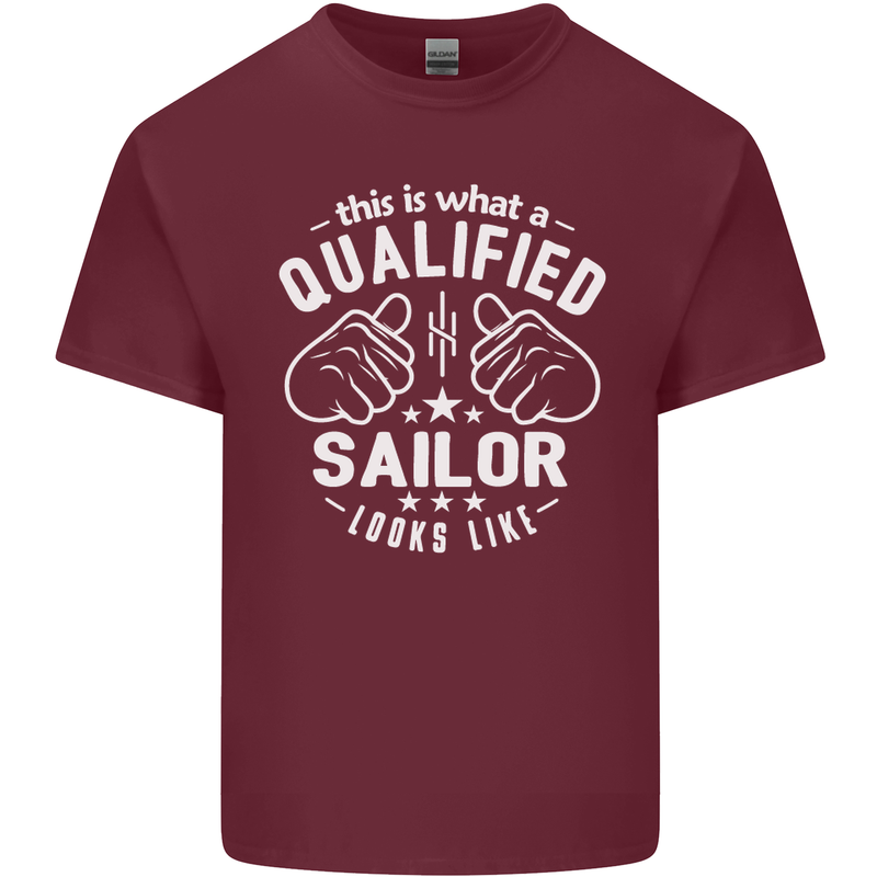 This Is What a Qualified Sailor Looks Like Mens Cotton T-Shirt Tee Top Maroon