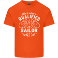 This Is What a Qualified Sailor Looks Like Mens Cotton T-Shirt Tee Top Orange