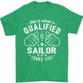 This Is What a Qualified Sailor Looks Like Mens T-Shirt Cotton Gildan Irish Green
