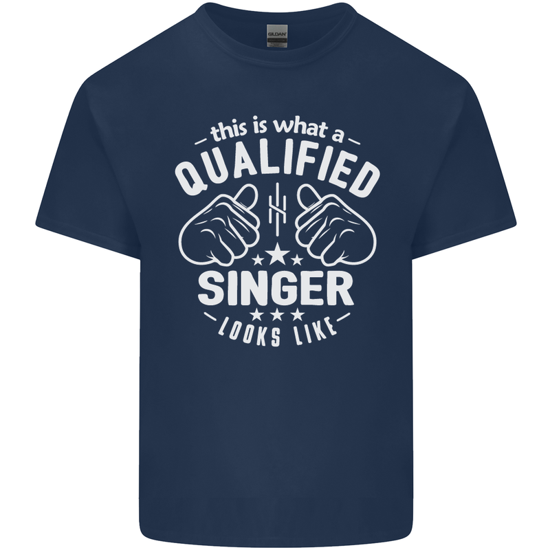 This Is What a Qualified Singer Looks Like Mens Cotton T-Shirt Tee Top Navy Blue