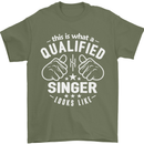 This Is What a Qualified Singer Looks Like Mens T-Shirt Cotton Gildan Military Green