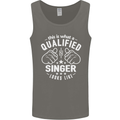This Is What a Qualified Singer Looks Like Mens Vest Tank Top Charcoal