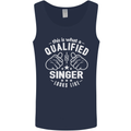 This Is What a Qualified Singer Looks Like Mens Vest Tank Top Navy Blue