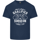 This Is What a Qualified Surgeon Looks Like Mens Cotton T-Shirt Tee Top Navy Blue