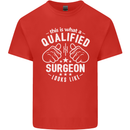 This Is What a Qualified Surgeon Looks Like Mens Cotton T-Shirt Tee Top Red