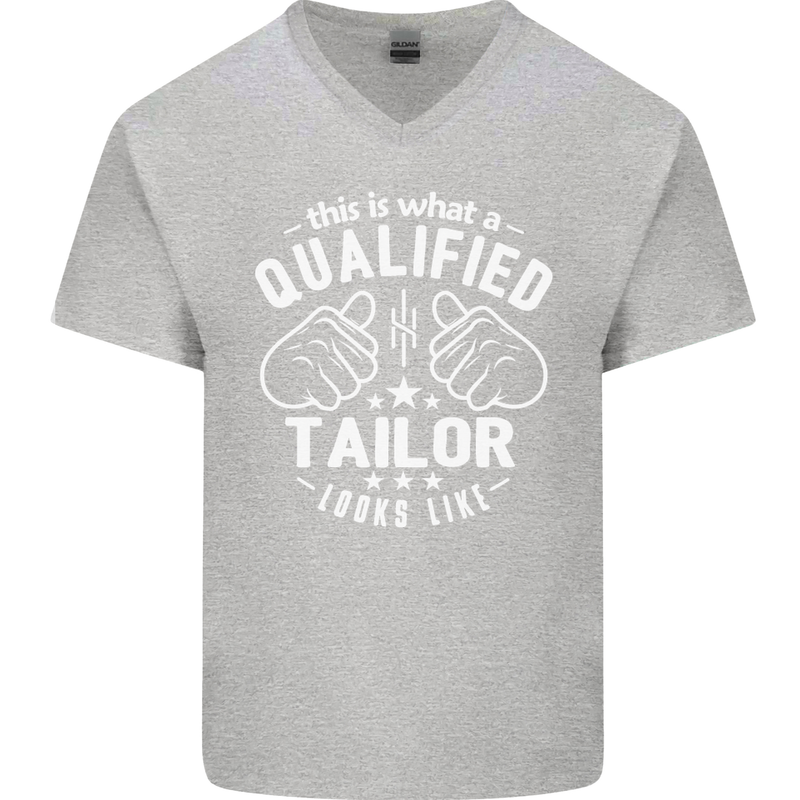 This Is What a Qualified Tailor Looks Like Mens V-Neck Cotton T-Shirt Sports Grey