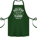 This Is What a Qualified Teacher Looks Like Cotton Apron 100% Organic Forest Green