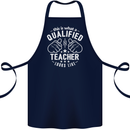 This Is What a Qualified Teacher Looks Like Cotton Apron 100% Organic Navy Blue