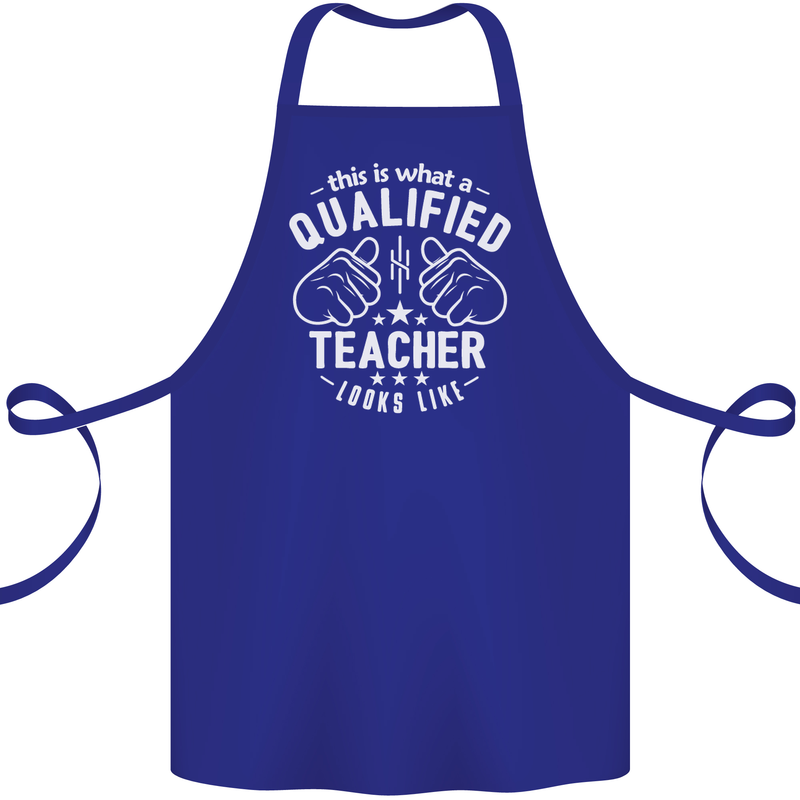 This Is What a Qualified Teacher Looks Like Cotton Apron 100% Organic Royal Blue