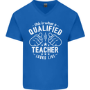 This Is What a Qualified Teacher Looks Like Mens V-Neck Cotton T-Shirt Royal Blue