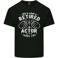 This Is What a Retired Actor Looks Like Mens Cotton T-Shirt Tee Top Black