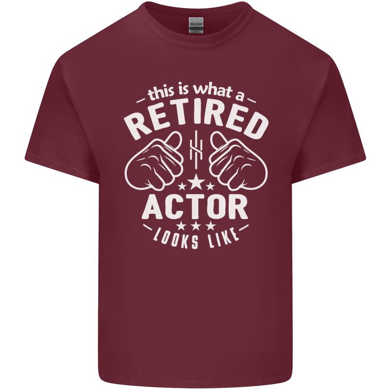 This Is What a Retired Actor Looks Like Mens Cotton T-Shirt Tee Top Maroon