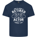 This Is What a Retired Actor Looks Like Mens Cotton T-Shirt Tee Top Navy Blue