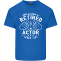 This Is What a Retired Actor Looks Like Mens Cotton T-Shirt Tee Top Royal Blue