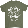 This Is What a Retired Actor Looks Like Mens T-Shirt Cotton Gildan Military Green