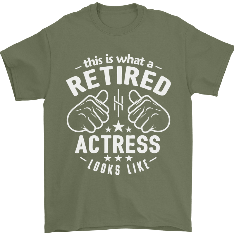 This Is What a Retired Actress Looks Like Mens T-Shirt Cotton Gildan Military Green