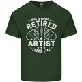 This Is What a Retired Artist Looks Like Mens Cotton T-Shirt Tee Top Forest Green