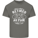 This Is What a Retired Au Pair Looks Like Mens Cotton T-Shirt Tee Top Charcoal