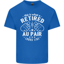 This Is What a Retired Au Pair Looks Like Mens Cotton T-Shirt Tee Top Royal Blue