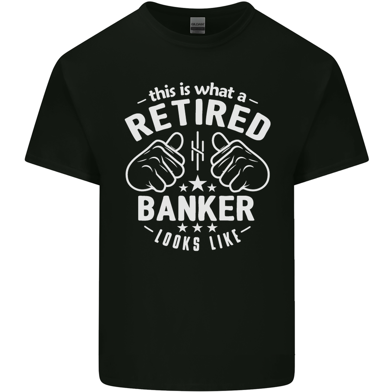This Is What a Retired Banker Looks Like Mens Cotton T-Shirt Tee Top Black