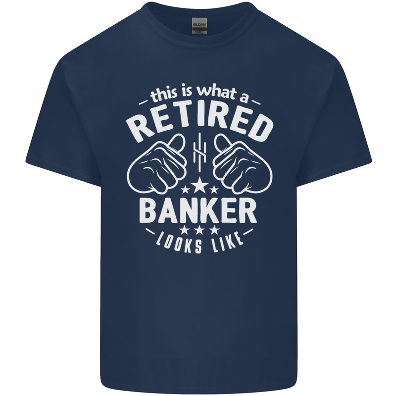 This Is What a Retired Banker Looks Like Mens Cotton T-Shirt Tee Top Navy Blue