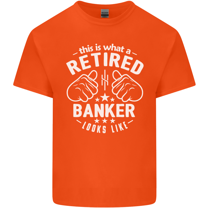 This Is What a Retired Banker Looks Like Mens Cotton T-Shirt Tee Top Orange