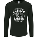 This Is What a Retired Barber Looks Like Mens Long Sleeve T-Shirt Black