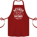 This Is What a Retired Bartender Looks Like Cotton Apron 100% Organic Maroon