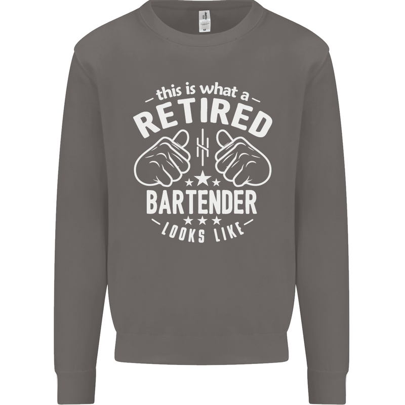 This Is What a Retired Bartender Looks Like Mens Sweatshirt Jumper Charcoal
