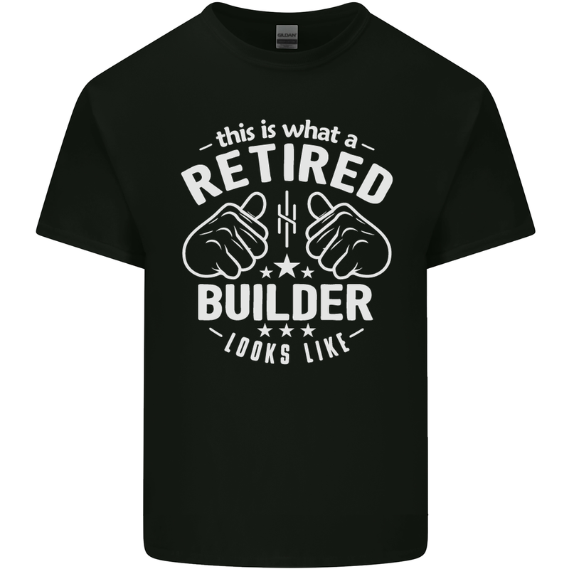 This Is What a Retired Builder Looks Like Mens Cotton T-Shirt Tee Top Black