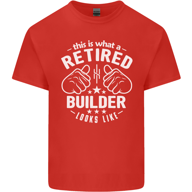 This Is What a Retired Builder Looks Like Mens Cotton T-Shirt Tee Top Red