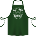 This Is What a Retired Butcher Looks Like Cotton Apron 100% Organic Forest Green