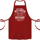 This Is What a Retired Butcher Looks Like Cotton Apron 100% Organic Maroon