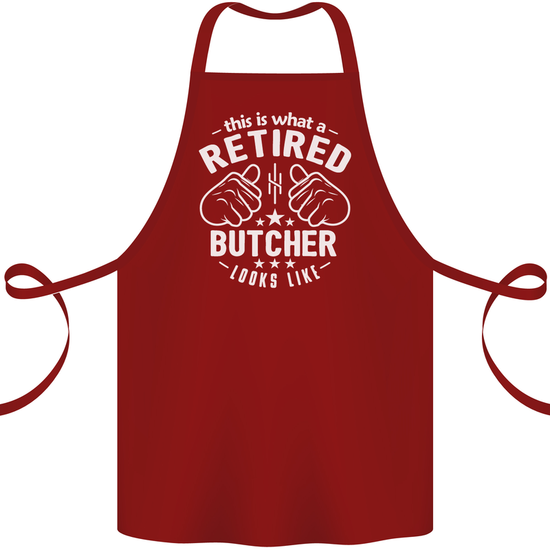 This Is What a Retired Butcher Looks Like Cotton Apron 100% Organic Maroon