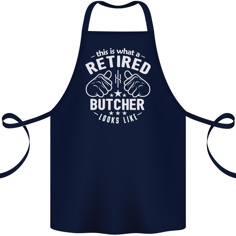 This Is What a Retired Butcher Looks Like Cotton Apron 100% Organic Navy Blue