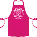 This Is What a Retired Butcher Looks Like Cotton Apron 100% Organic Pink